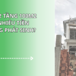 Xây nhà 2 tầng 100m2 hết bao nhiêu tiền để không phát sinh?